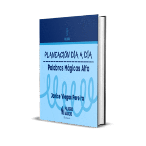 Planeación Día a Día - Palabras Mágicas ALFA