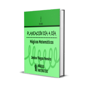 Planeación Día a Día - Mágicas Matemáticas